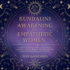 Kundalini_Awakening_for_Empathetic_Women