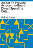 An_Act_to_Prevent_Across-the-Board_Direct_Spending_Cuts__and_for_Other_Purposes