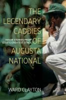 The_legendary_caddies_of_Augusta_National