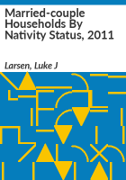 Married-couple_households_by_nativity_status__2011
